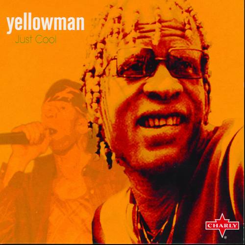 Yellowman - Just Cool